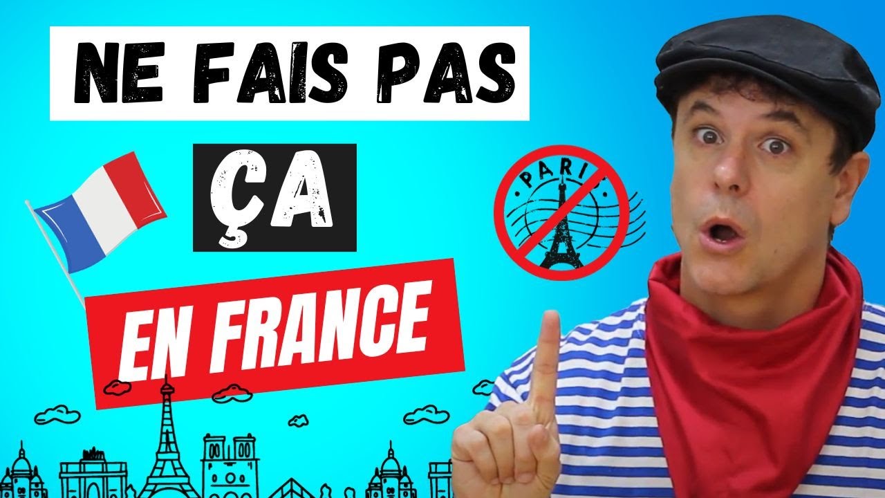 NE FAIS PAS ÇA EN FRANCE !❌😱 10 choses à éviter.