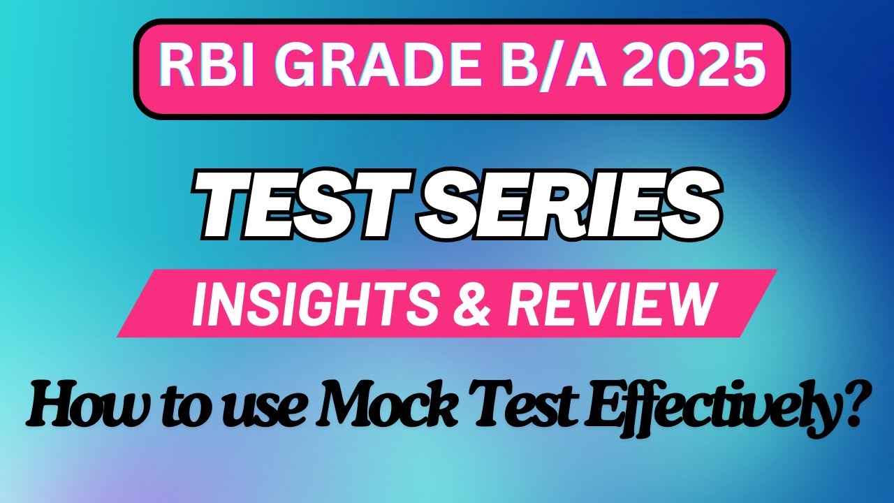 RBI Grade B/A-2025 | How to use Mock Test Effectively | Test series review for RBI Grade B