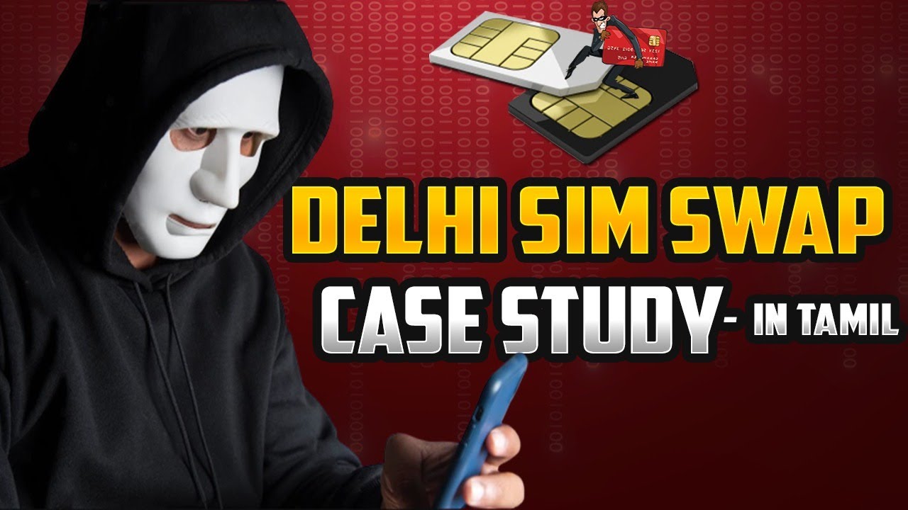 Delhi SimSwap Case Study | Cyber Voyage | In Tamil