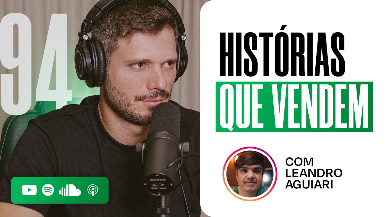 STORYTELLING: TRANSFORME HISTÓRIAS EM VENDAS | PODCAST EXTREMO #94