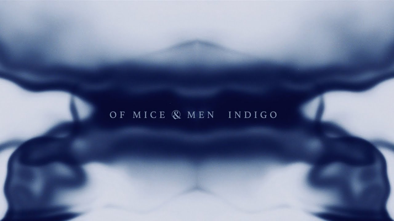 Of Mice & Men - Indigo