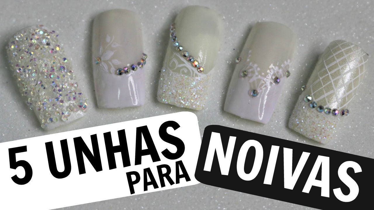5 UNHAS PARA NOIVAS | Neia Belas Unhas