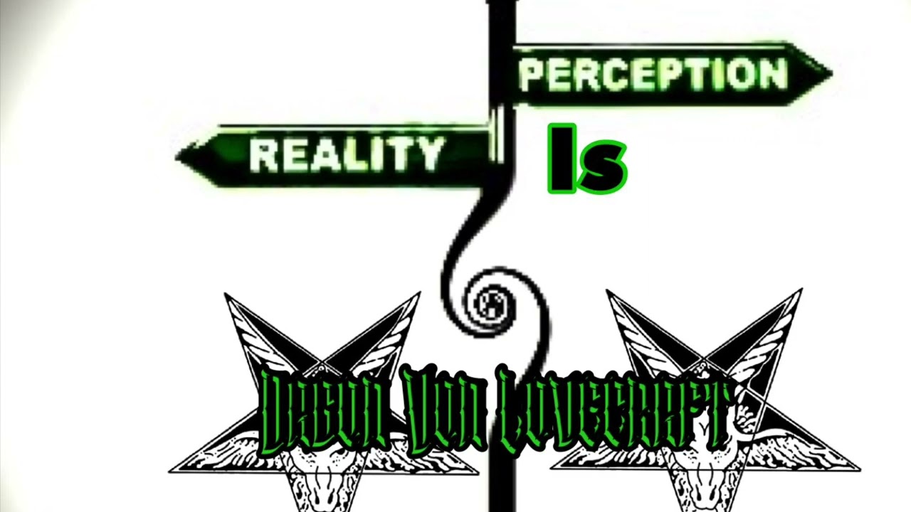 Dagon Von Lovecraft “Perception is Reality” New Single 