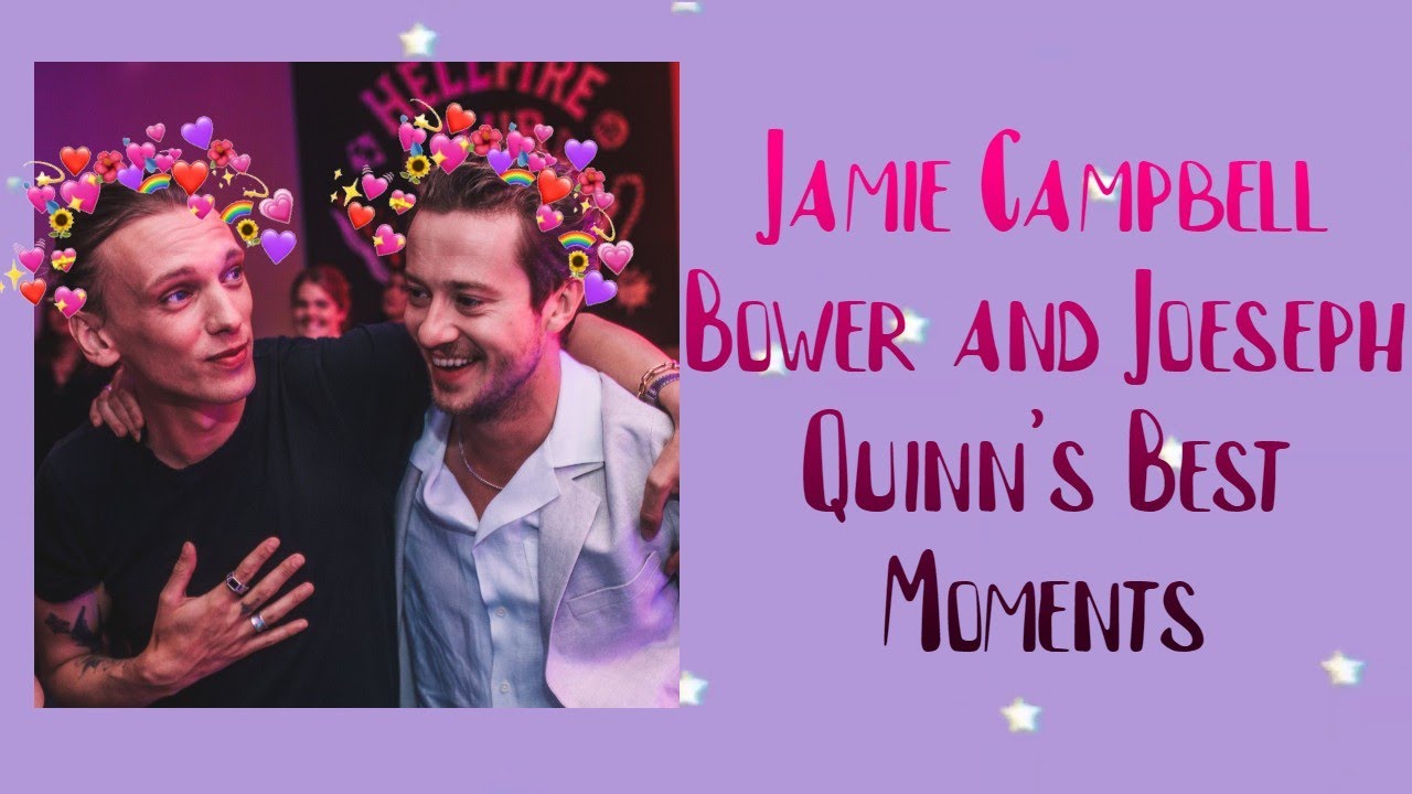 Jamie Campbell Bower and Joseph Quinn's Best Moments