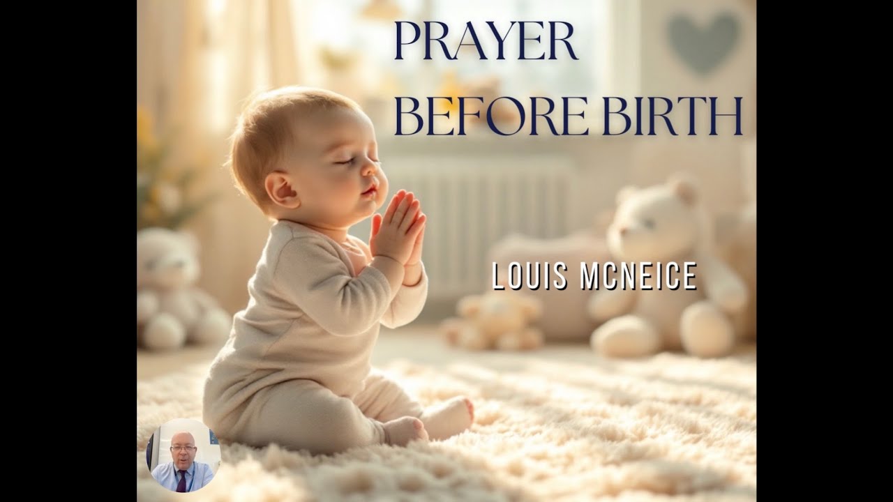 An analysis of 'Prayer Before Birth' by Louis MacNeice.
