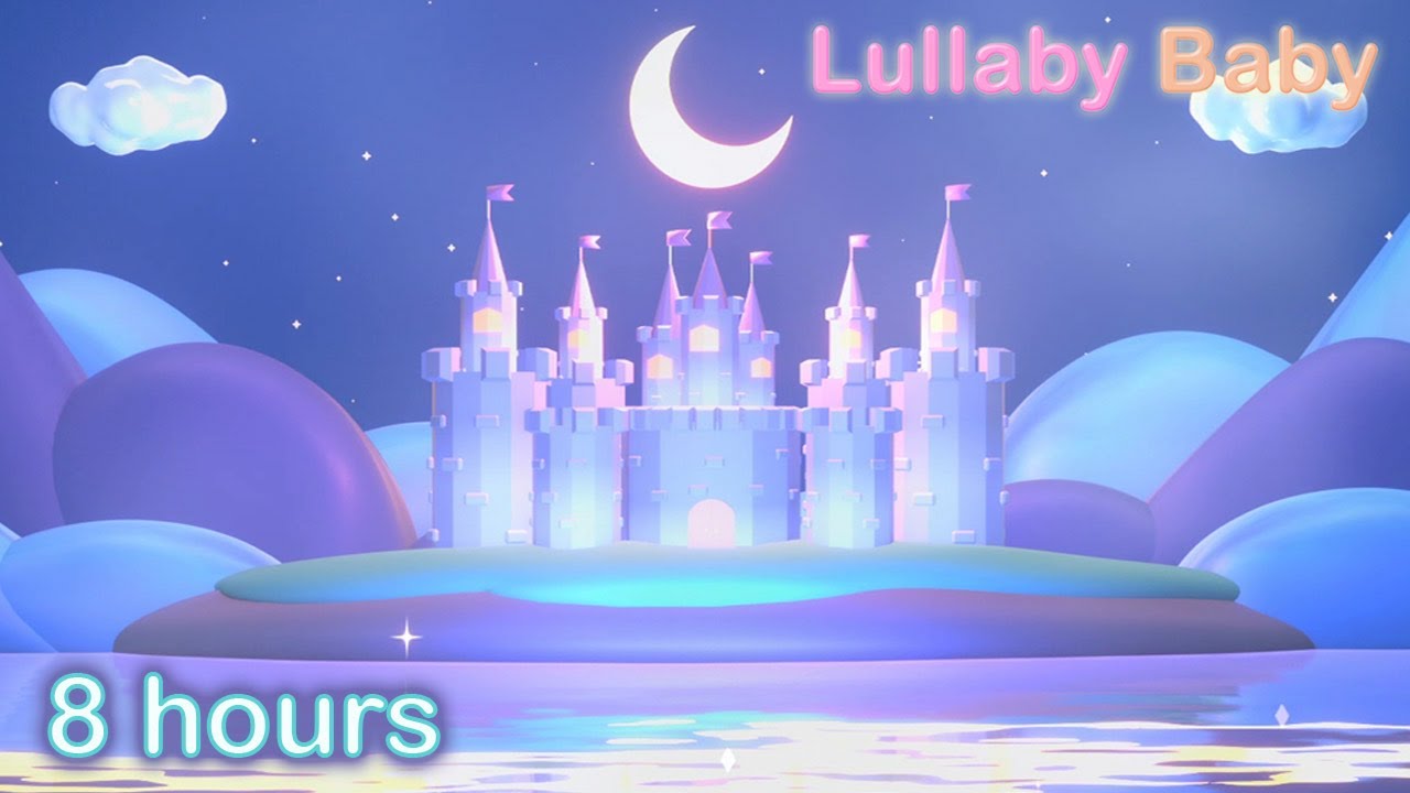 ✰ 8 HOURS ✰ Baby Sleep Music ♫ Beautiful Lullaby Music for Babies ♫ Fairytale Castle Lullabies ♫