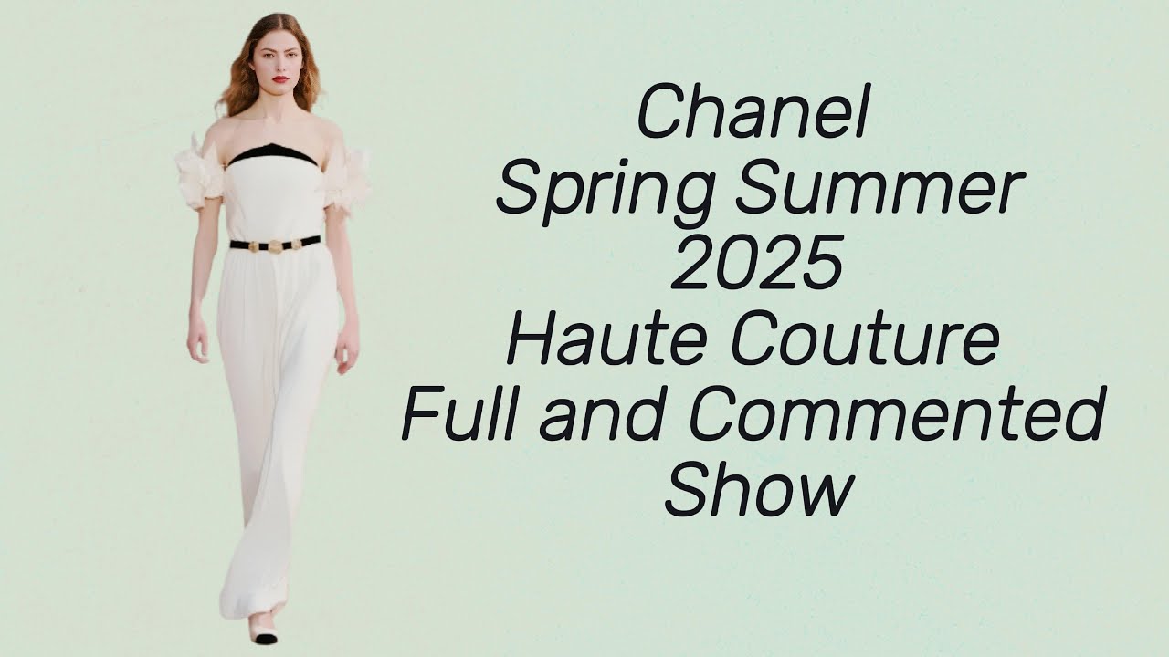 Высокая мода | Полный и прокомментированный показ коллекции Chanel весна-лето 2025 Haute Couture