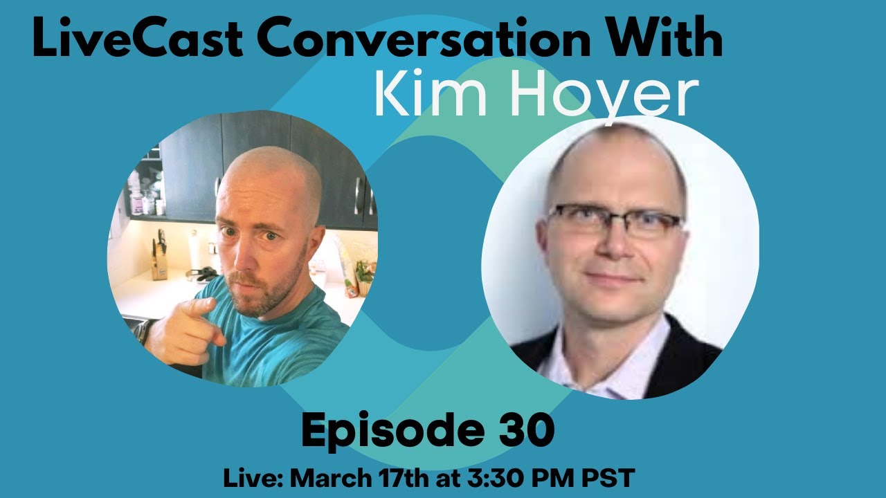 Ep. 30 - LiveCast Conversation With Kim Hoyer