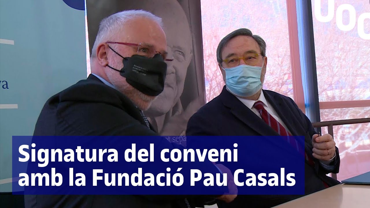 Acte de signatura del conveni UOC - Fundació Pau Casals