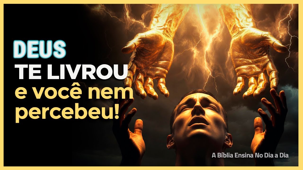 7 Sinais de Que Deus JÁ TE LIVROU de Algo TERRÍVEL e Você Nem Percebeu! 😱🙏