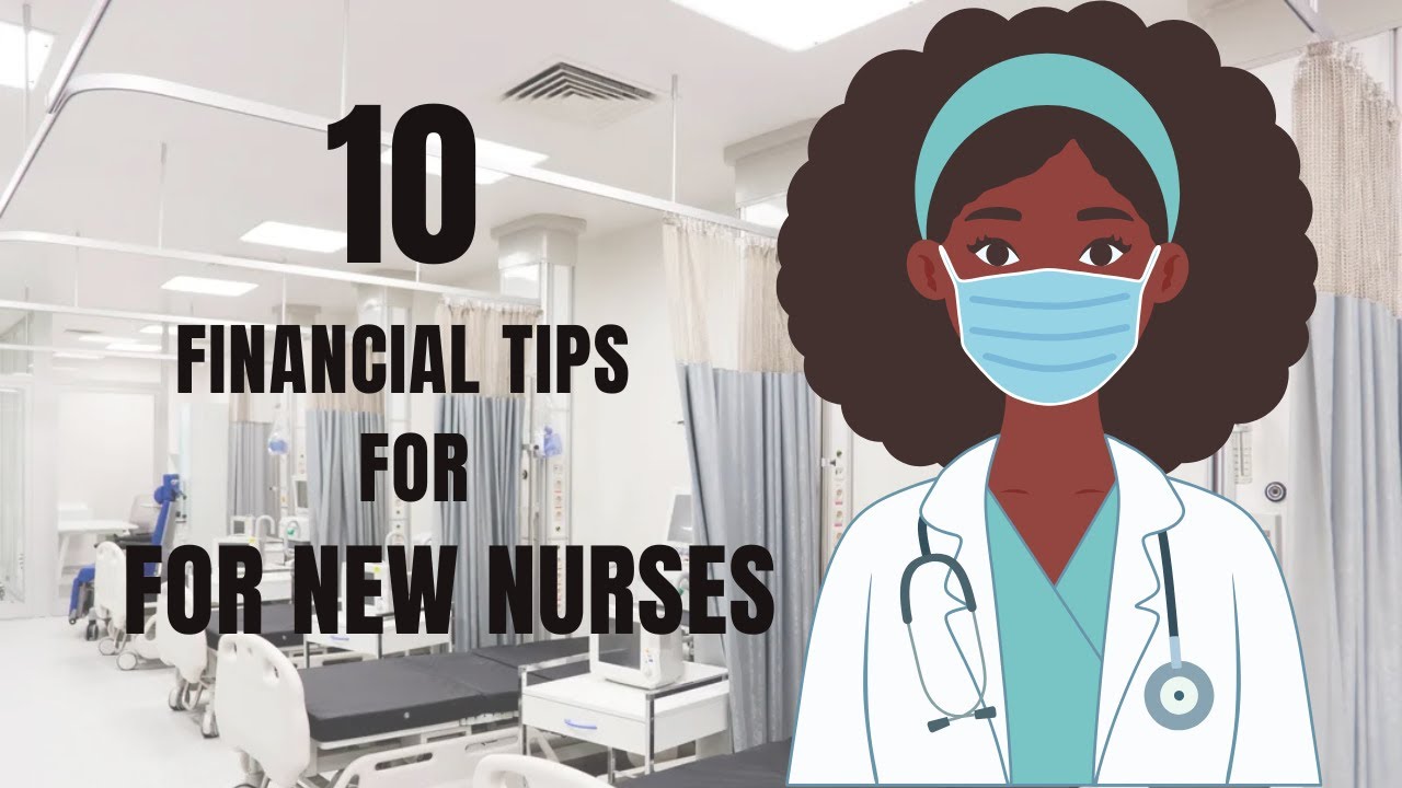 10 FINANCIAL TIPS FOR NEW NURSES