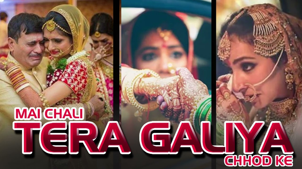ja rahi hu tera galiya chhod ke//Hindi Sad Song / Hindi Wedding Song / Wedding Song /Song#song