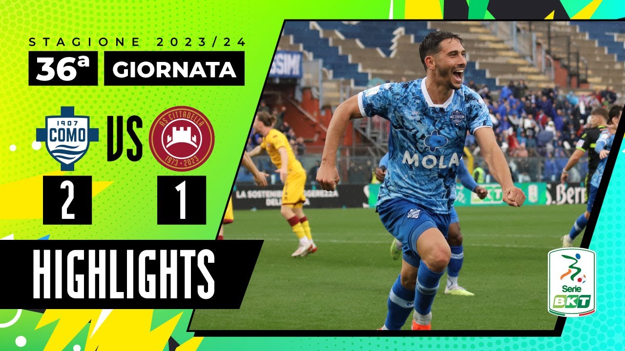 Como vs Cittadella 2-1 | Il Como ottiene il match point promozione | HIGHLIGHTS SERIE BKT 2023-2024