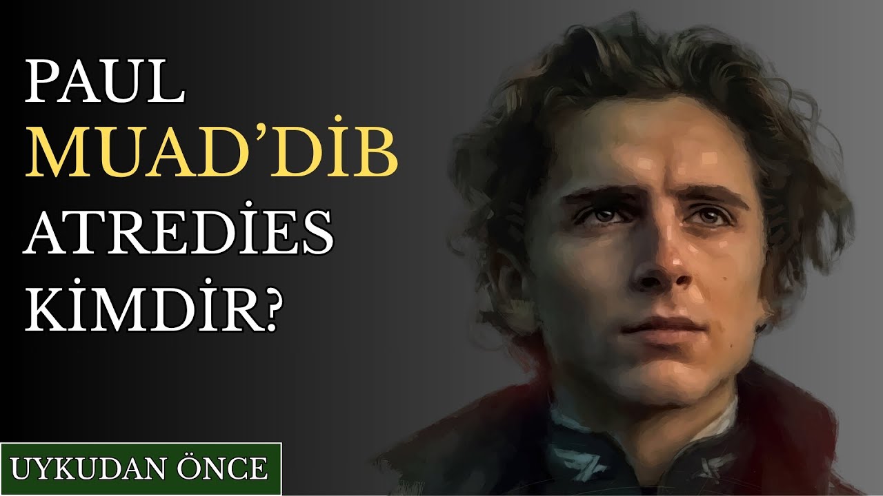 Muad'Dib’in Doğuşu: Paul Atreides’in Destansı Yolculuğu