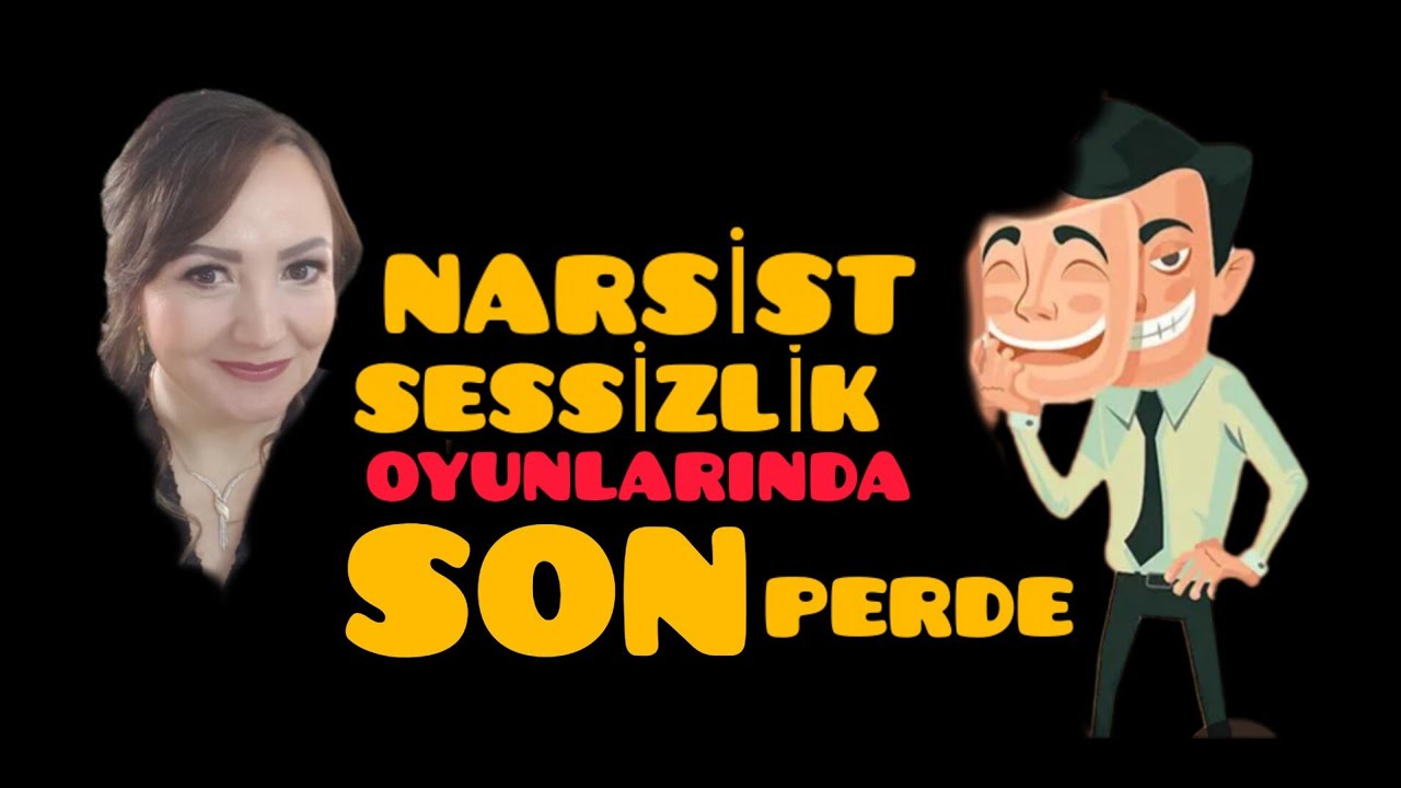 NARSİSTİK SESSİZLİK BİR CEZA MIDIR? YOKSA NARSİSTİN ÇARESİZLİĞİ MİDİR?| Sonuna kadar izle...
