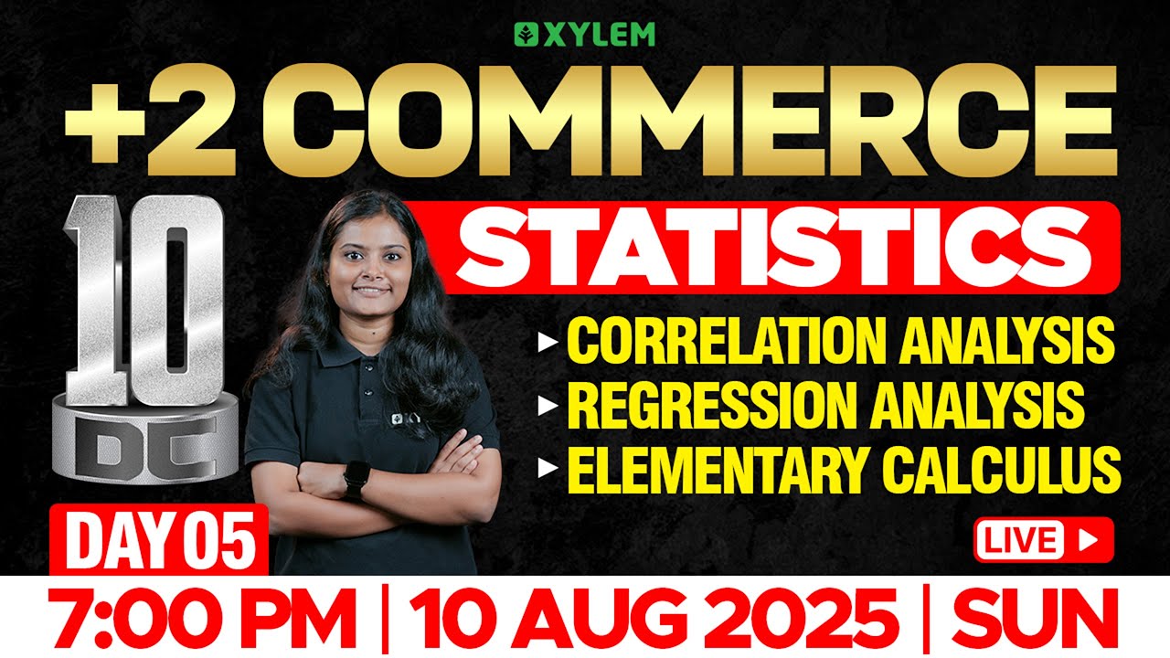 Plus Two Commerce - Statistics | Correlation Analysis, Regression Analysis, Elementary Calculus