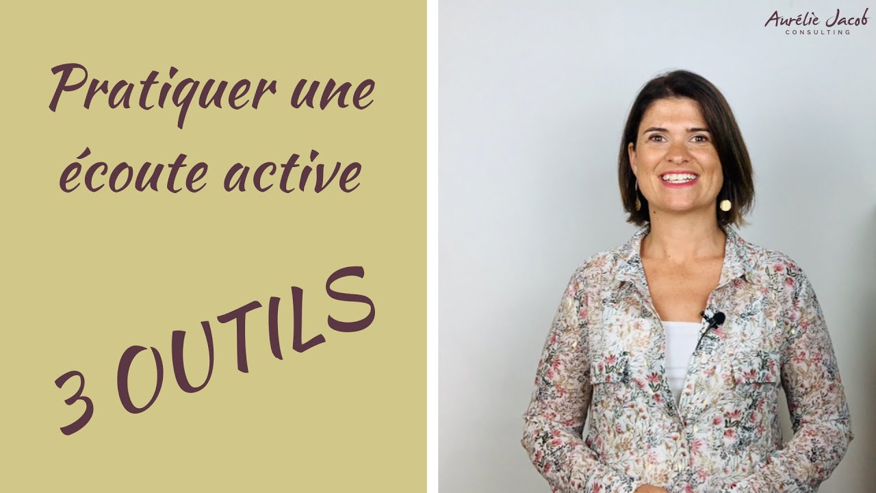 Technique de communication verbale | PRATIQUER L'ÉCOUTE ACTIVE