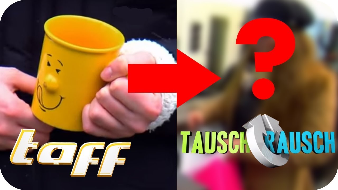 TAUSCHRAUSCH: Von H&Auml;SSLICHER TASSE zu &Uuml;BER 200&euro; | taff | ProSieben
