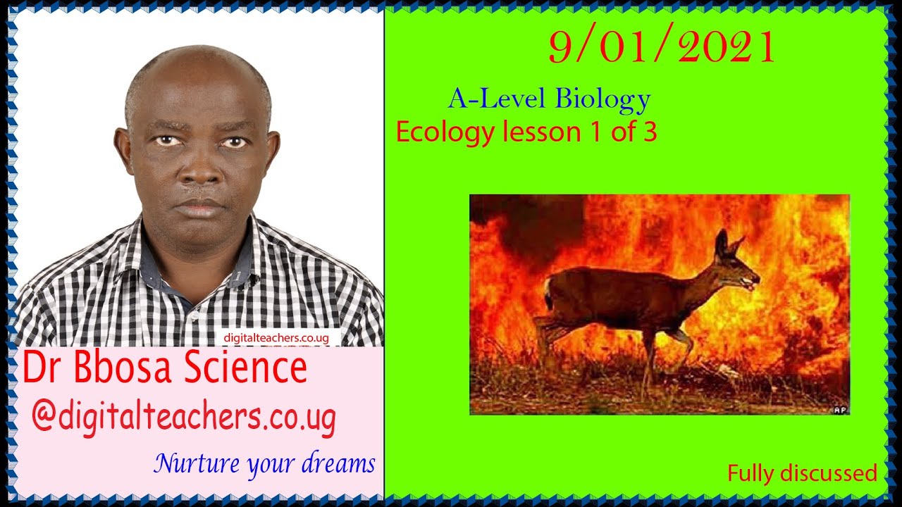A-level biology lesson 66: Ecology lesson 1 of 3 by Dr. Bbosa Science