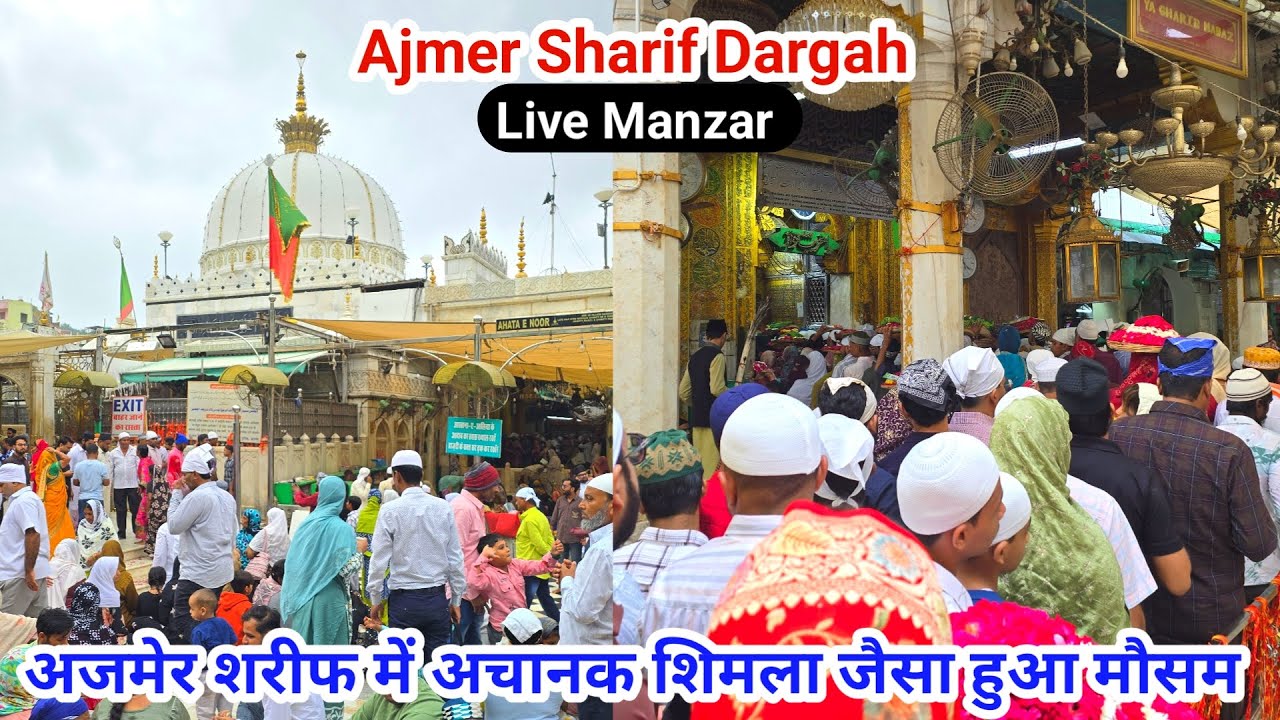 Ajmer Sharif Ka Mausam Achanak Palta Shimla Jaisa Hua Ajmer Sharif Dargah