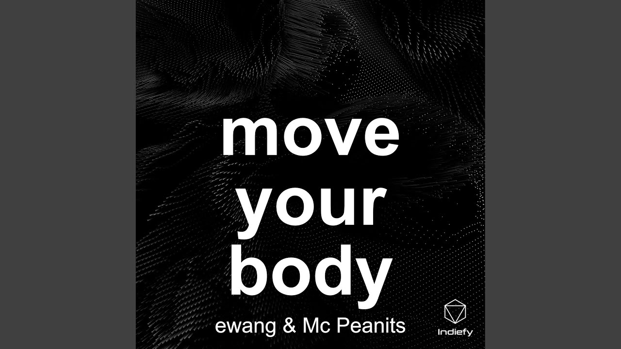 move your body