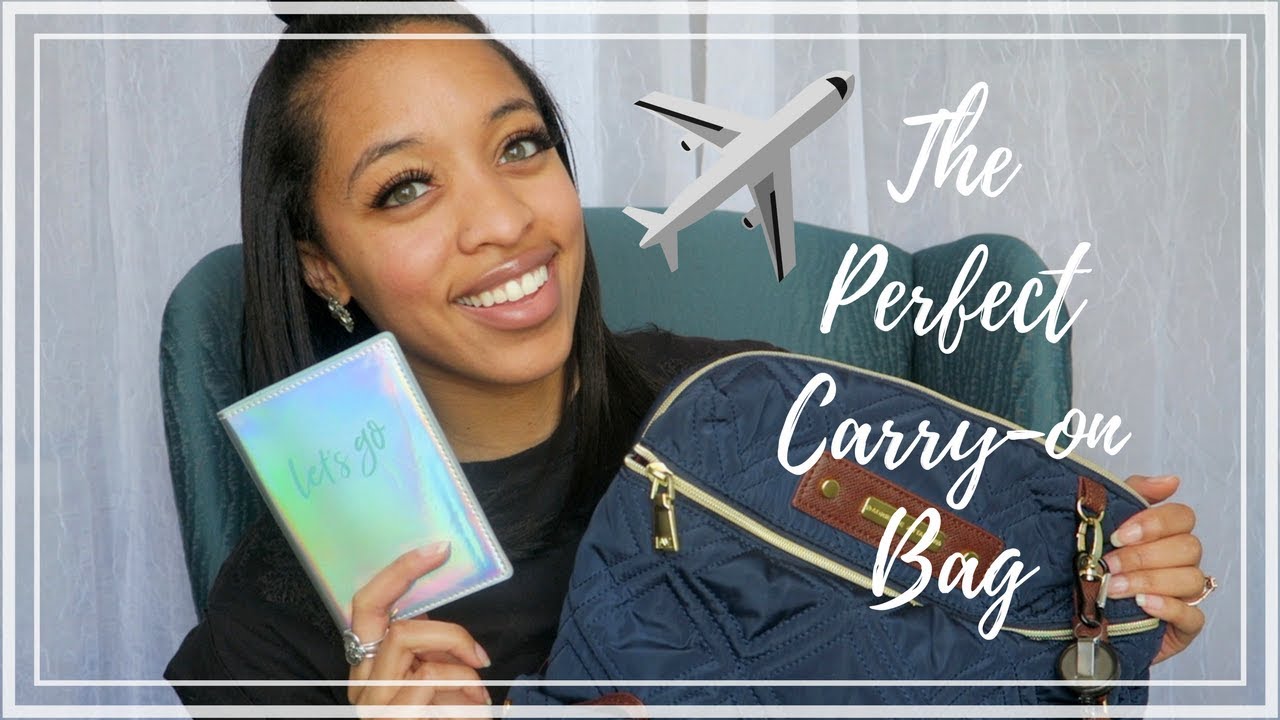 HOW TO PACK THE PERFECT CARRY ON BAG & TRAVEL TIPS