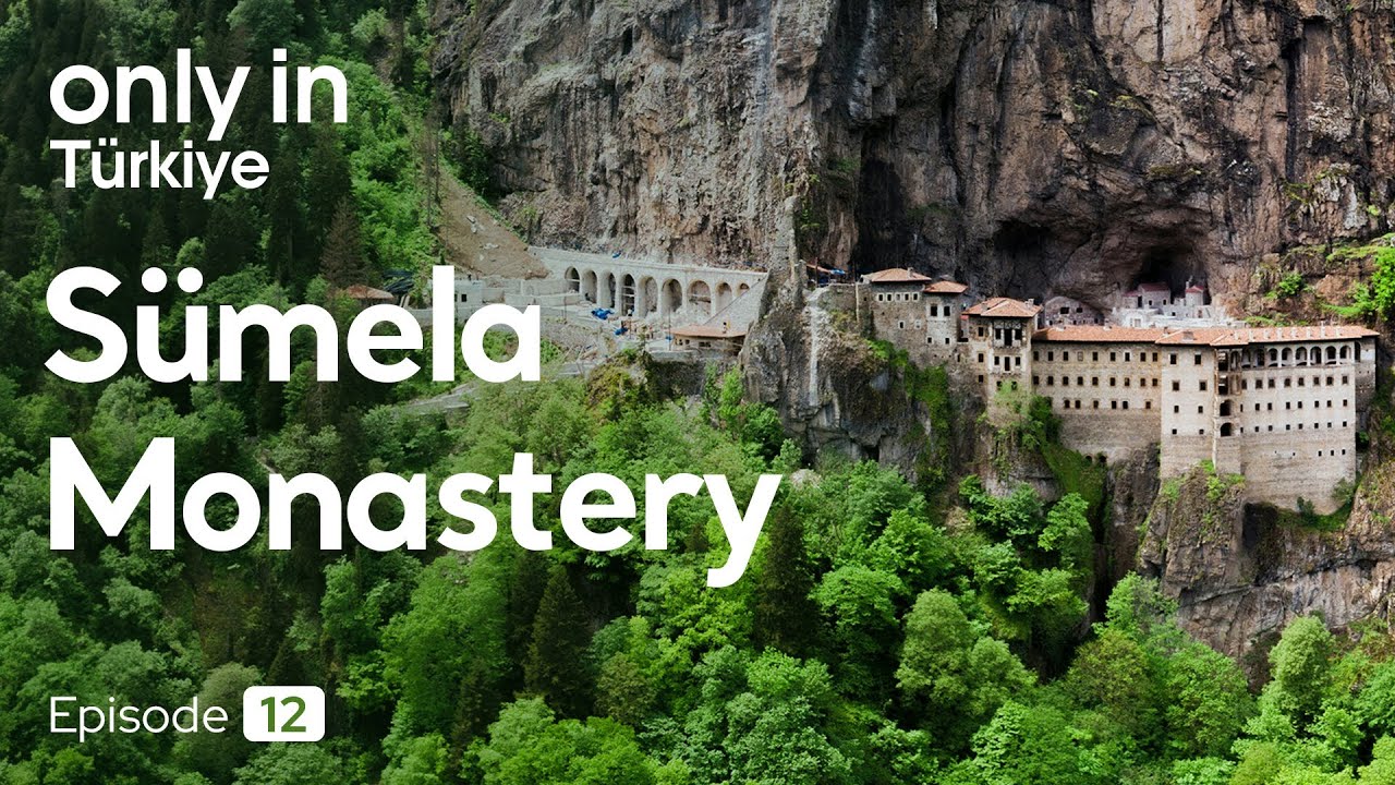 S&uuml;mela Monastery - Only In T&uuml;rkiye #12 | Go T&uuml;rkiye
