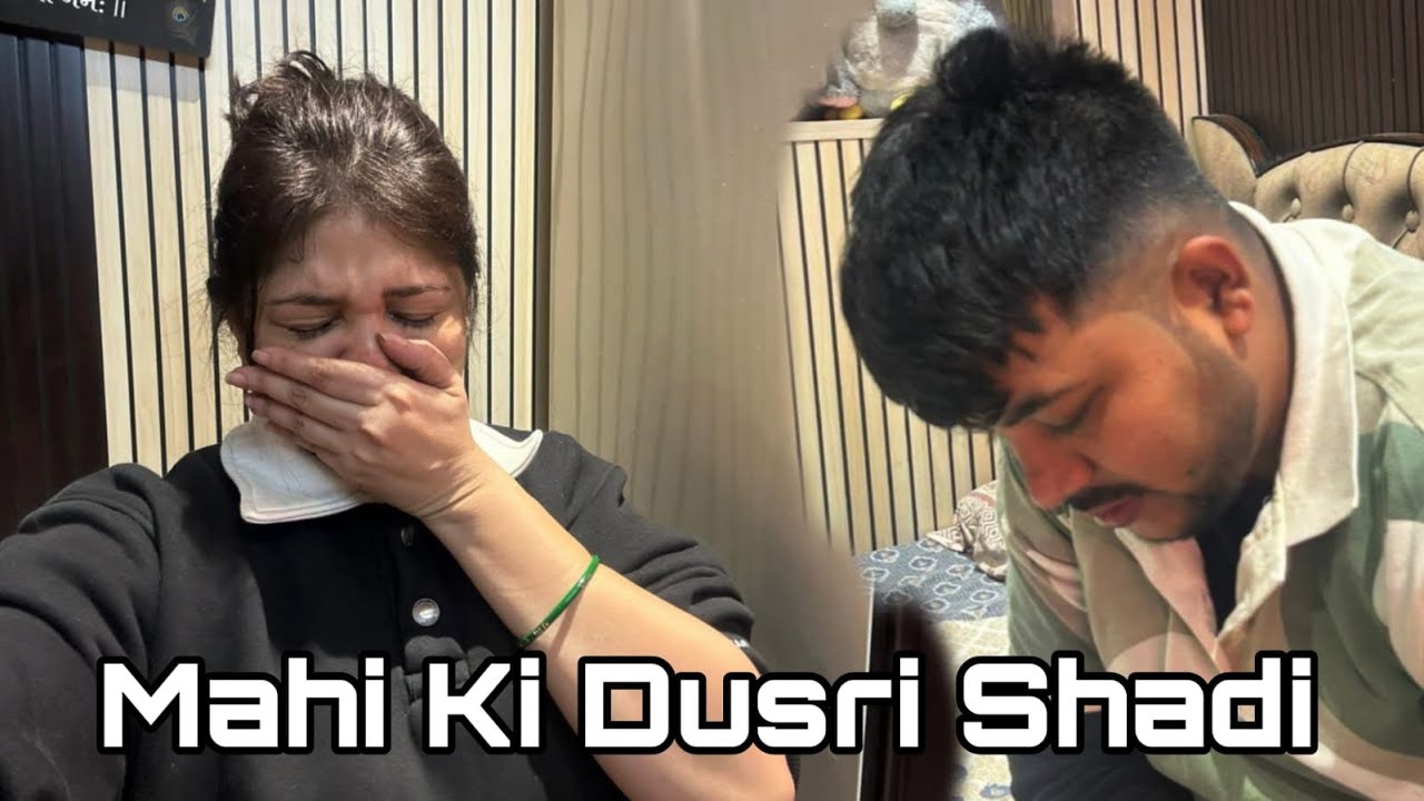Mahi Ki Dusri Shaadi || Yeh Kiya Hua Achanak Se || Daily Vlog