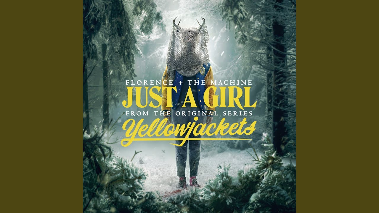 Just A Girl (From The Original Series “Yellowjackets”)