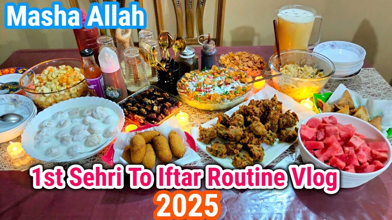 First Sehri To Iftar Routine Vlog 2025🌙 | Pehle roze ko Special Iftar banai | Ramadan 2025