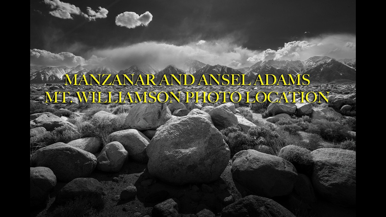 MANZANAR & ANSEL ADAM'S MT. WILLIAMSON