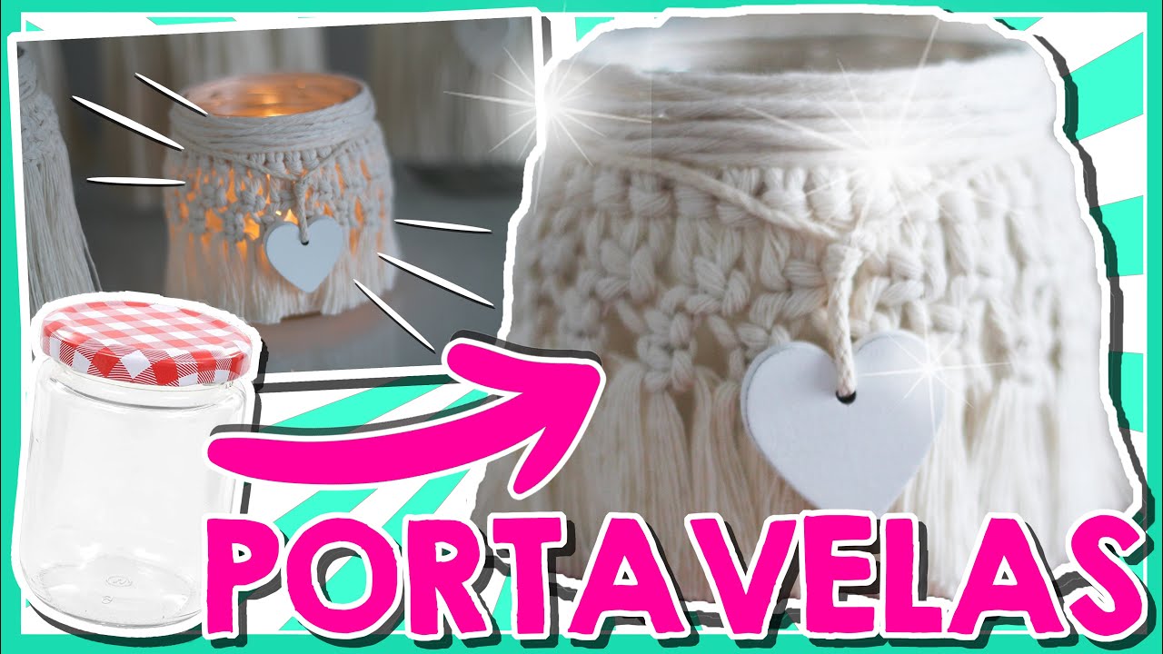Convierte un tarro 🏺 de cristal en portavelas 🕯️ con macramé - DIY, DECO, TUTORIAL