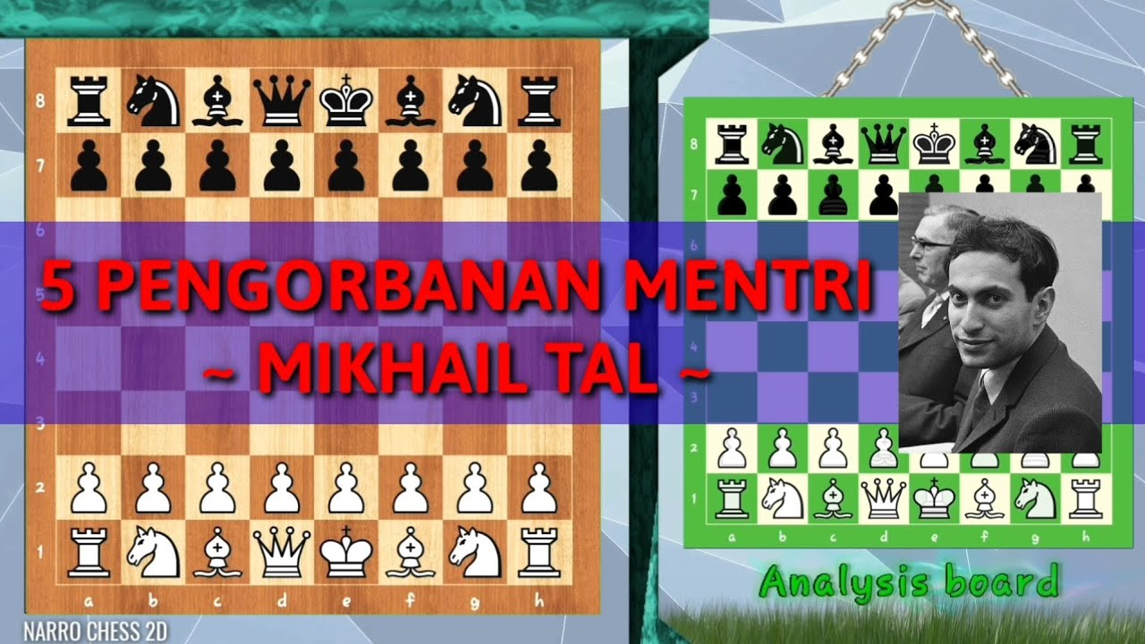 5 PENGORBANAN MENTRI MIKHAIL TAL YANG BERUJUNG SKAKMAT!!! (top 5 mikhail tal sacrifice queen )