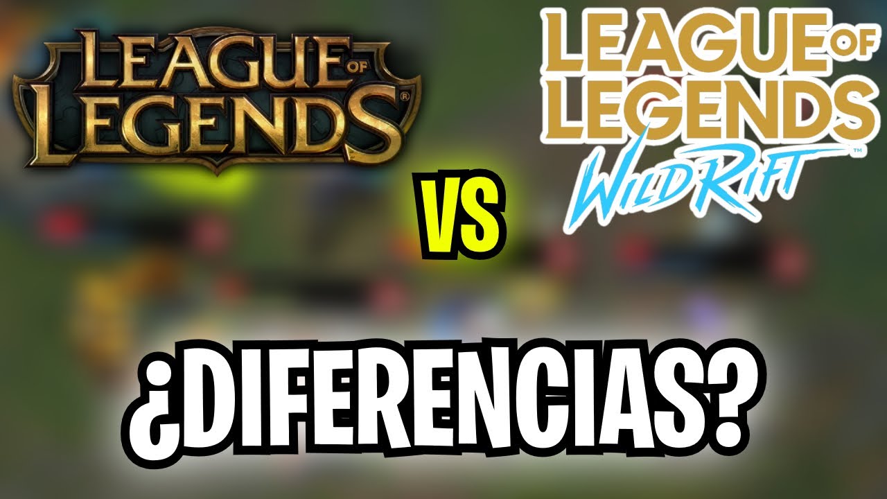 Diferencias entre Wild Rift y LoL