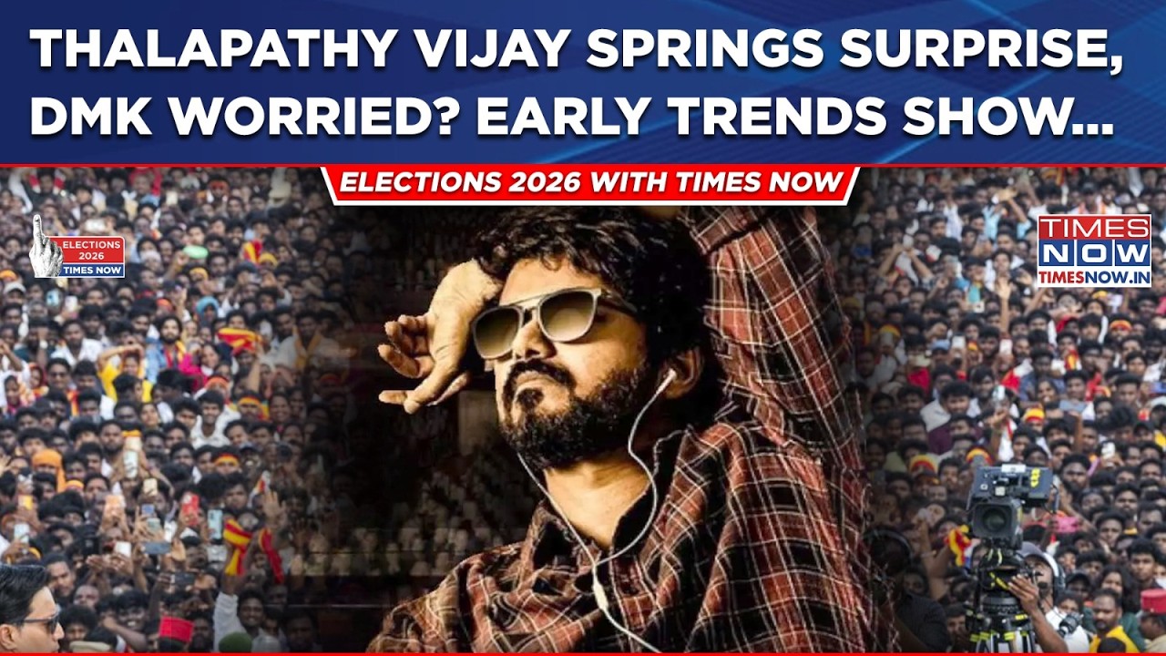 Thalapathy Vijay Springs Surprise In Tamil Nadu, Stalin&rsquo;s DMK &lsquo;Worried&rsquo; As TVK Leads, Trends Show&hellip;