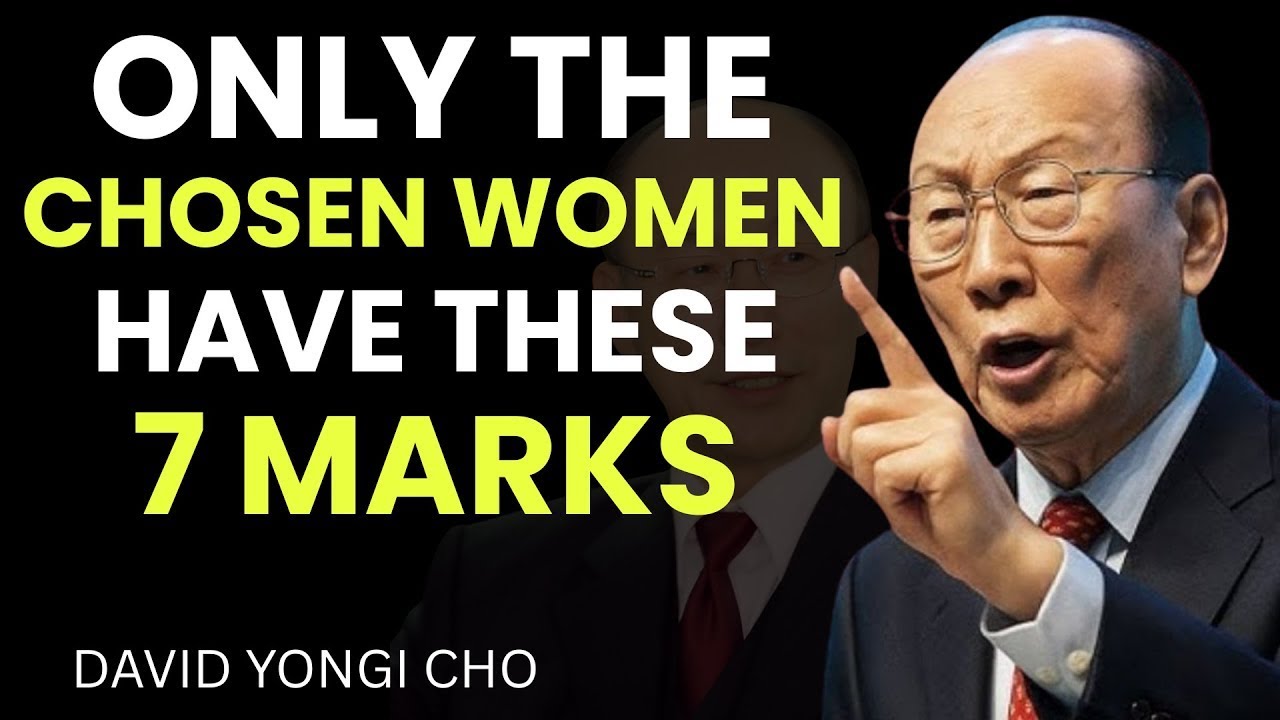7 Clear Signs You Are a Woman Set Apart and Protected for a Greater Purpose || Dr David Yonggi Cho