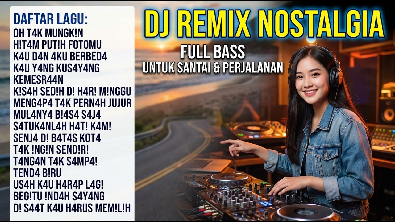 DJ NOSTALGIA PALING DICARI 🔥 REMIX LAGU LAWAS & KENANGAN TERBAIK SEPANJANG MASA