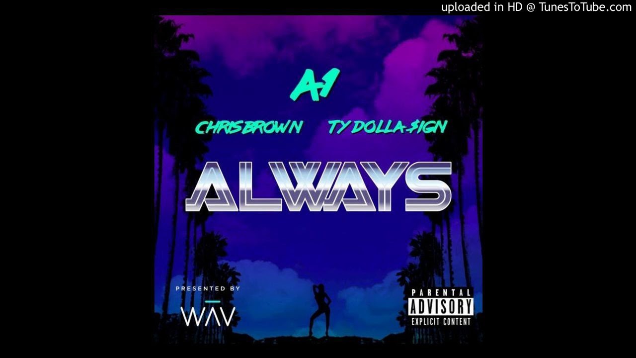A1 Ft. Chris Brown & Ty Dolla Sign - Always (Acapella Clean) | 143 BPM