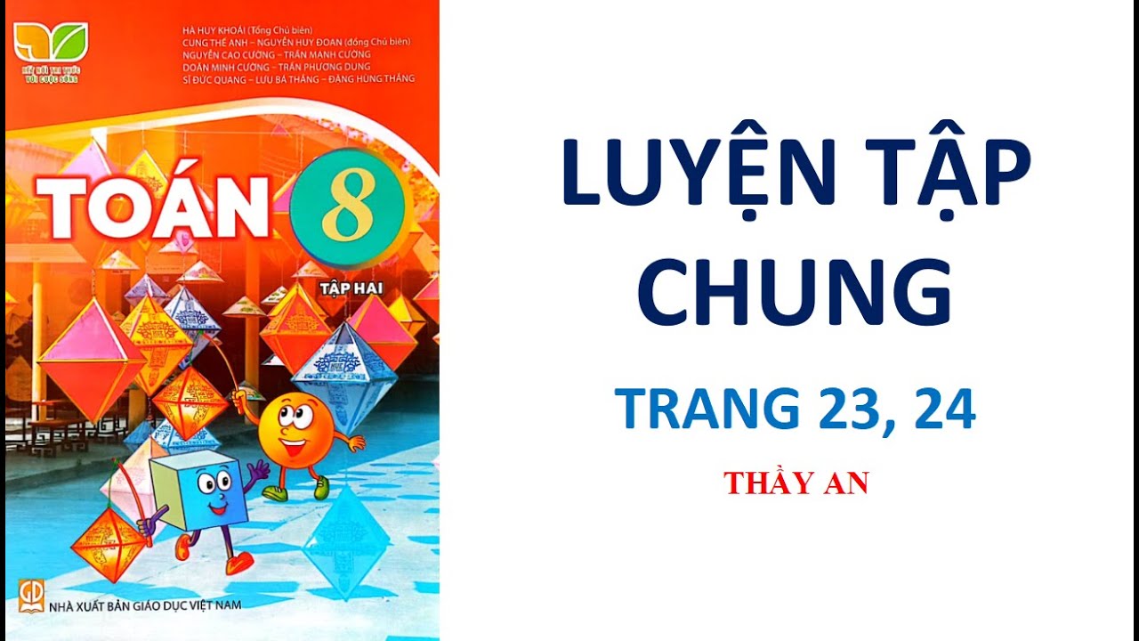 TOÁN LỚP 8 Tập 2 Kết Nối Tri Thức  LUYỆN TẬP CHUNG Trang 23 24 Bài tập 631 635