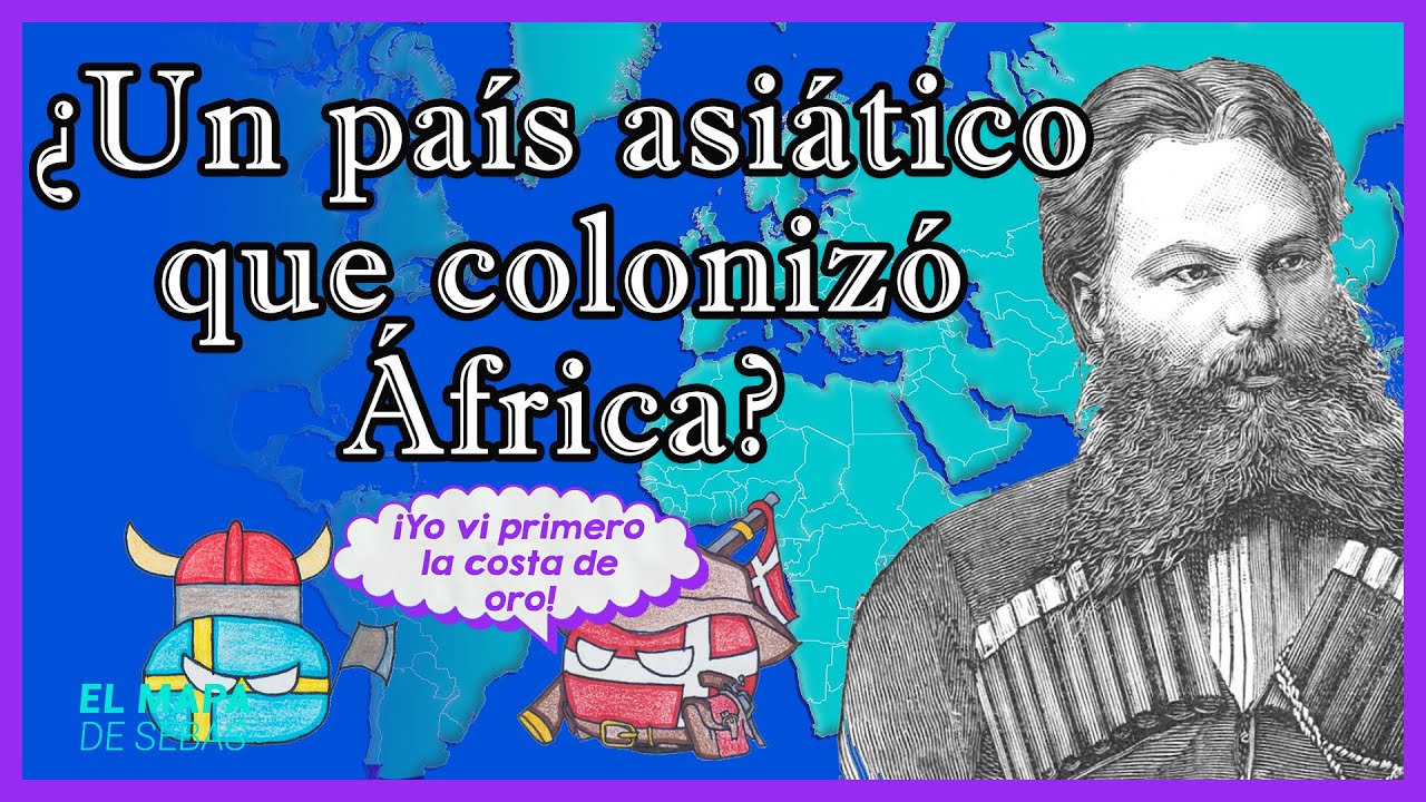 🇸🇪5 INESPERADOS países que colonizaron ÁFRICA 🇩🇰 - El Mapa de Sebas