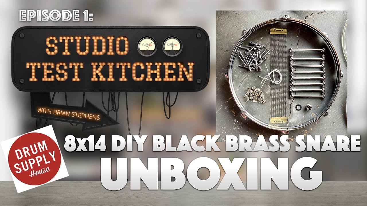 Studio Test Kitchen: Ep.1 - 8x14 DIY Black Brass Snare Drum Unboxing