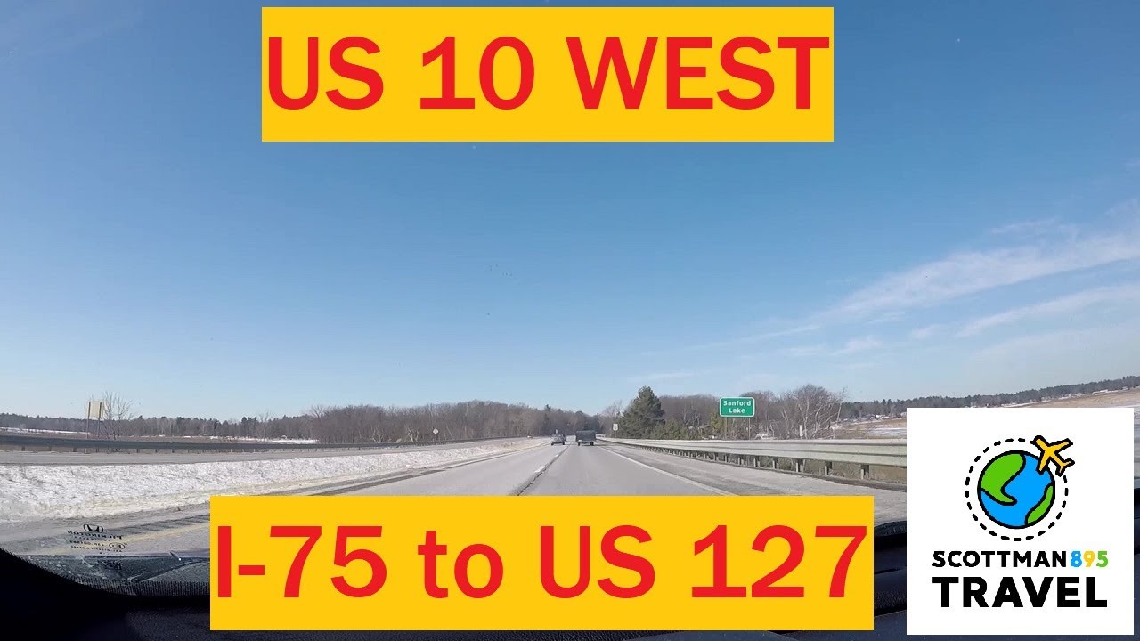 Driving with Scottman895: US 10 West (I-75 to US 127)