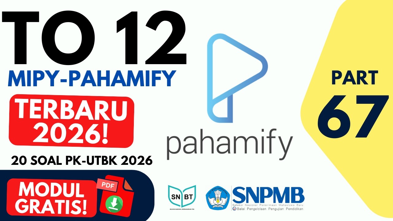 20 Soal PK Pengetahuan Kuantitatif UTBK SNBT 2026 | TO Pahamify 12 Pembahasan Part 67