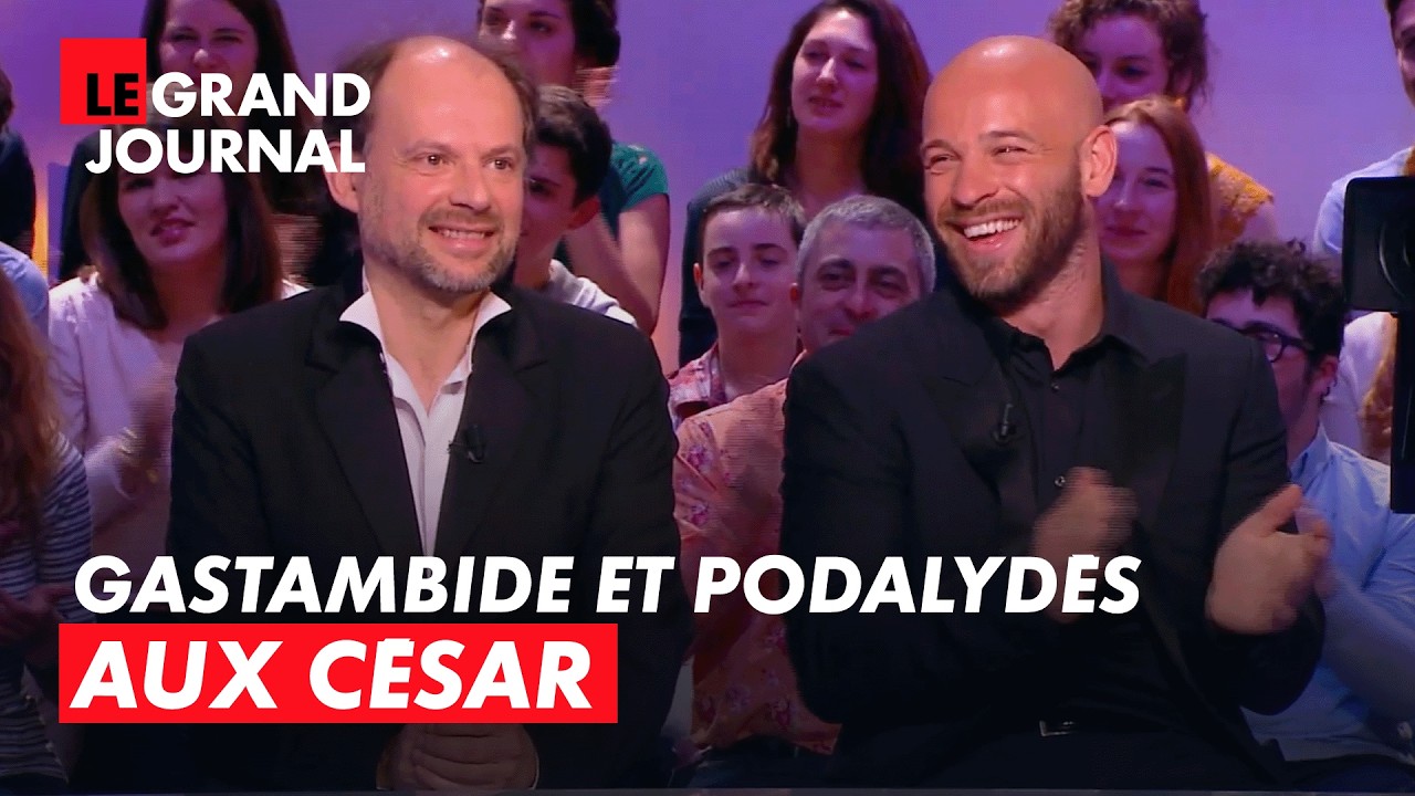 40e Cérémonie des César : Denis Podalydès et Franck Gastambide à l'honneur | Le Grand Journal