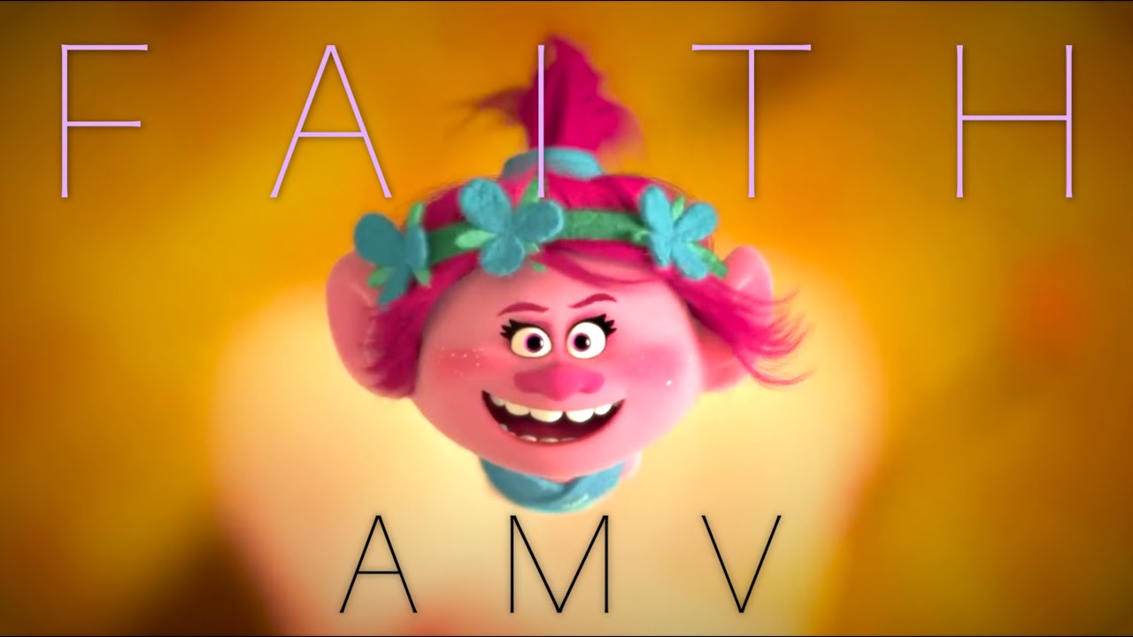 Faith | Trolls AMV (Commission)