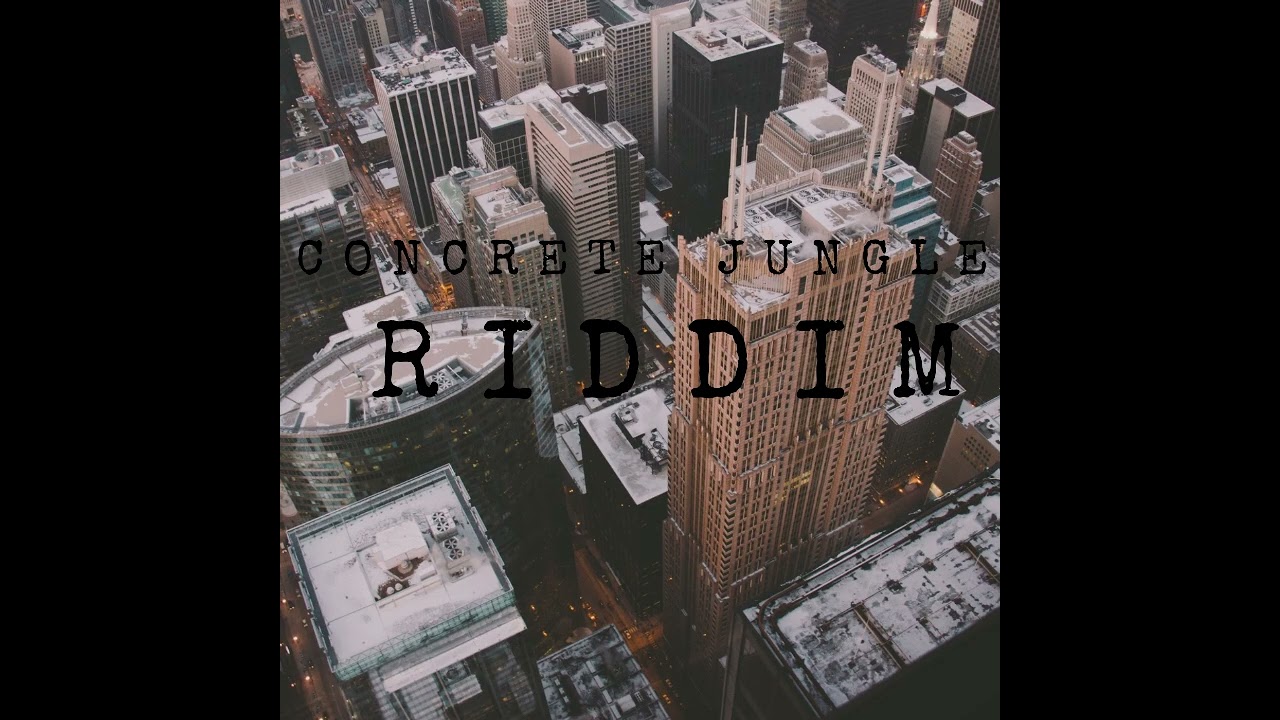 CONCRETE JUNGLE RIDDIM [DEMO VERSION]