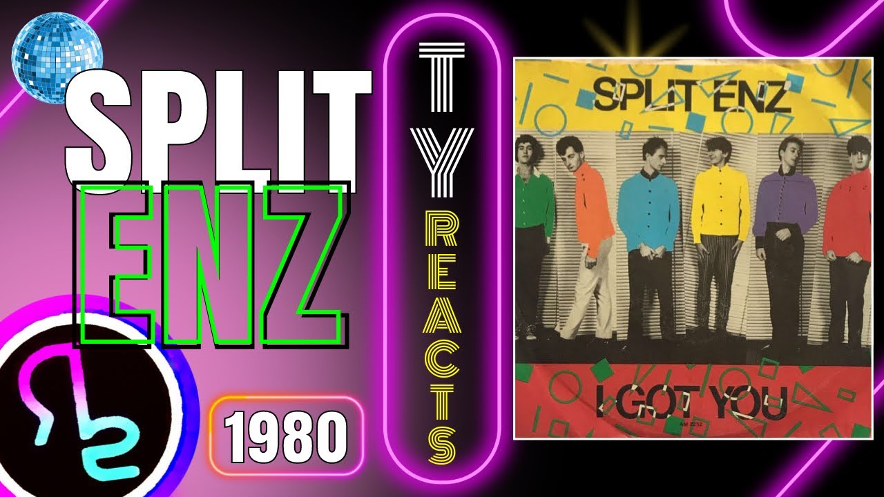 Ty Reacts To Split Enz - I Got You
