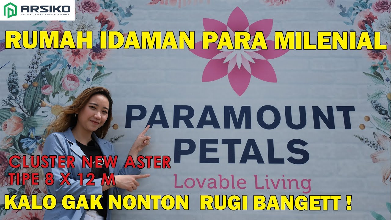 RUMAH NEW ASTER DARI PARAMOUNT PETALS MINIMALIS,  PARA MILENIAL PASTI NGILER !