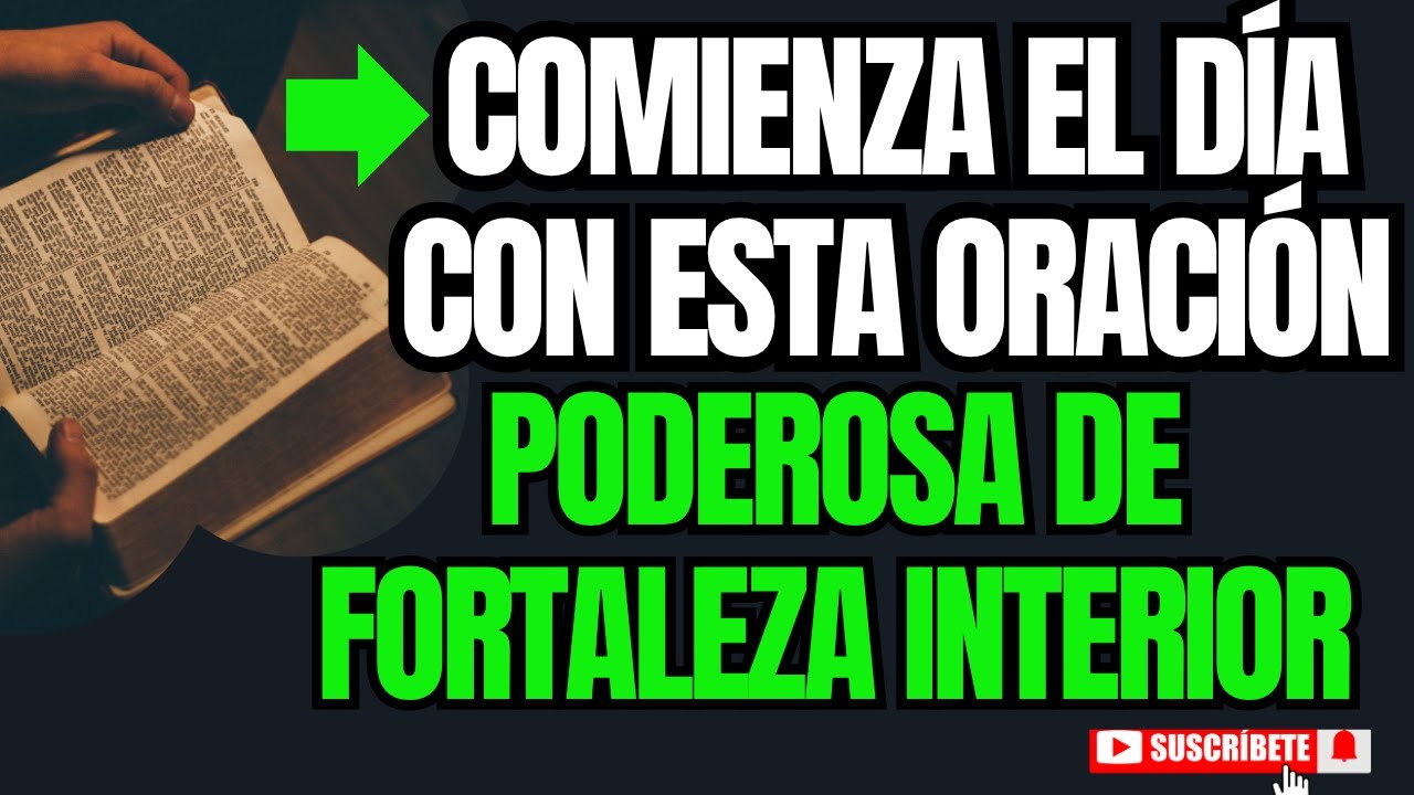 ORACION PODEROSA DE FORTALEZA INTERIOR CONFÍA EN DIOS