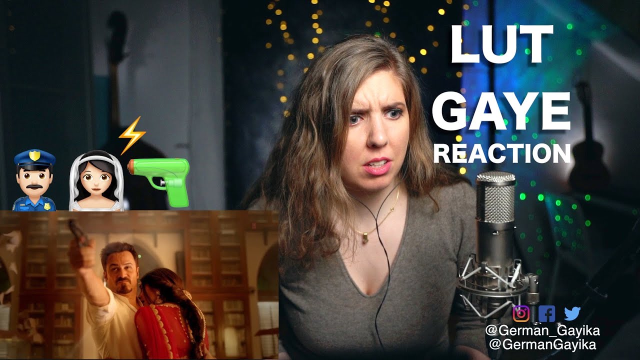 German गायिका REACTION to LUT GAYE | Emraan Hashmi Yukti Jubin Nautiyal Tanishk B Manoj M | Bhushan